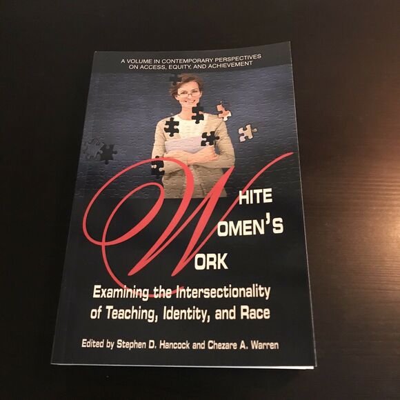 White Women's Work : Examining the Intersectionality of Teaching...by Hancock - Picture 1 of 3
